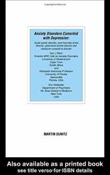 9781841840505-1841840505-Anxiety Disorders Comorbid with Depression: Social Anxiety Disorder, Post-Traumatic Stress Disorder, Generalized Anxiety Disorder and Obsessive-Compulsive Disorder