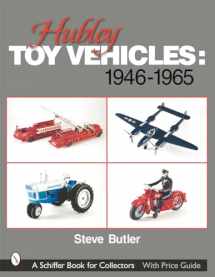 9780764314056-076431405X-Hubley Toy Vehicles 1946-1965 (Schiffer Book for Collectors)