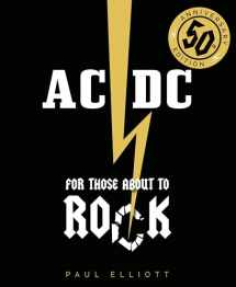 9781786750396-1786750392-AC/DC: For Those About to Rock