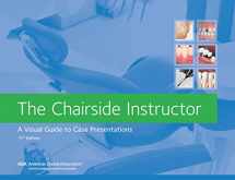 9781941807729-1941807720-The Chairside Instructor: A Visual Guide to Case Presentations