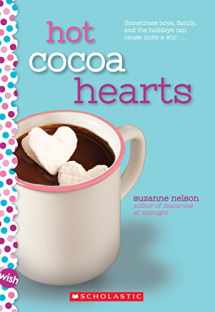 9780545928892-0545928893-Hot Cocoa Hearts: A Wish Novel