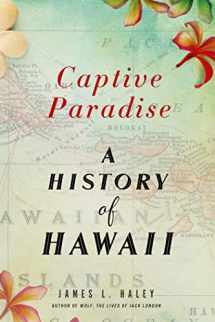 9781250070395-1250070392-Captive Paradise: A History of Hawaii