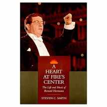 9780520071230-0520071239-A Heart at Fire's Center: The Life and Music of Bernard Herrmann