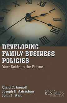 9780230111097-0230111092-Developing Family Business Policies: Your Guide to the Future (A Family Business Publication)