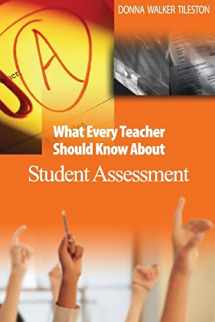 9780761931232-0761931236-What Every Teacher Should Know About Student Assessment