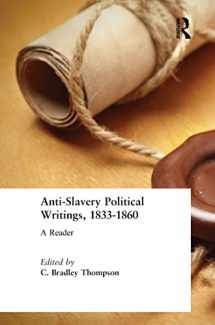 9780765604026-0765604027-Anti-Slavery Political Writings, 1833-1860: A Reader
