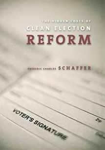 9780801441158-0801441153-The Hidden Costs of Clean Election Reform