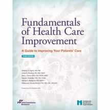 9781635850376-1635850371-Fundamentals of Health Care Improvement: A Guide to Improving Your Patients' Care