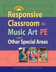 9781892989840-1892989840-Responsive Classroom for Music, Art & P.E.