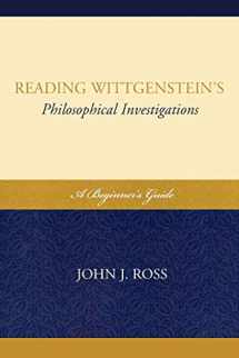 9780739136751-0739136755-Reading Wittgenstein's Philosophical Investigations: A Beginner's Guide