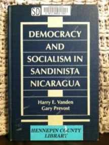 9781555872274-1555872271-Democracy and Socialism in Sandinista Nicaragua