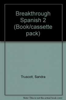 9780333719183-0333719182-Breakthrough Spanish 2 (Book/cassette pack)