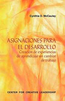 9781604910469-1604910461-Developmental Assignments: Creating Learning Experiences without Changing Jobs (Spanish) (Spanish Edition)