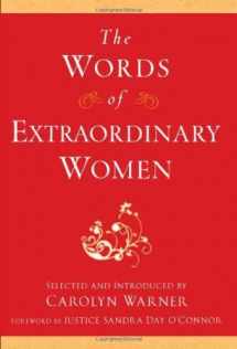 9781557048561-1557048568-The Words of Extraordinary Women (Newmarket Words Of Series)