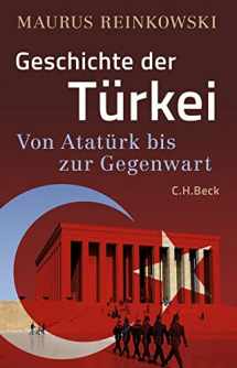 9783406774744-3406774741-Geschichte der Türkei: Von Atatürk bis zur Gegenwart