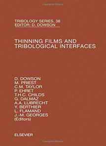 9780444505316-0444505318-Thinning Films and Tribological Interfaces: Proceedings of the 26th Leeds-Lyon Symposium (Volume 38) (Tribology and Interface Engineering, Volume 38)