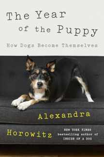 9780593298008-0593298004-The Year of the Puppy: How Dogs Become Themselves