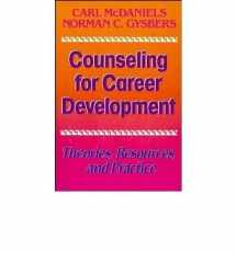 9781555423995-155542399X-Counseling for Career Development: Theories, Resources, and Practice (JOSSEY BASS SOCIAL AND BEHAVIORAL SCIENCE SERIES)