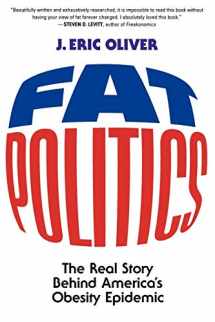 9780195313208-0195313208-Fat Politics: The Real Story behind America's Obesity Epidemic