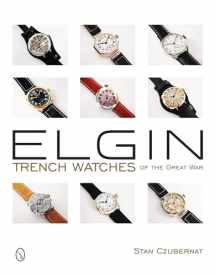9780764347115-076434711X-Elgin Trench Watches of the Great War
