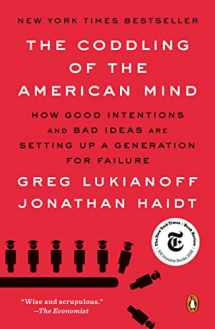 9780735224919-0735224919-The Coddling of the American Mind: How Good Intentions and Bad Ideas Are Setting Up a Generation for Failure