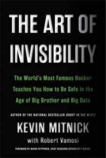9780316380522-0316380520-The Art of Invisibility: The World's Most Famous Hacker Teaches You How to Be Safe in the Age of Big Brother and Big Data