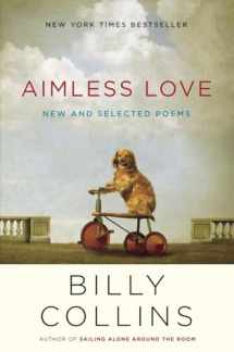 9780679644057-0679644059-Aimless Love: New and Selected Poems