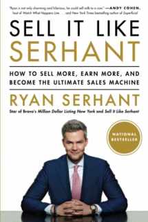 9780316449588-031644958X-Sell It Like Serhant: How to Sell More, Earn More, and Become the Ultimate Sales Machine