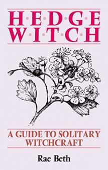 9780709048510-0709048513-Hedge Witch: A Guide to Solitary Witchcraft