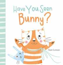 9781605375731-160537573X-Have You Seen Bunny?