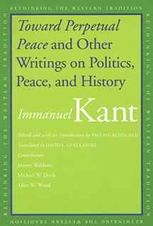 9780300110708-0300110707-Toward Perpetual Peace and Other Writings on Politics, Peace, and History (Rethinking the Western Tradition)