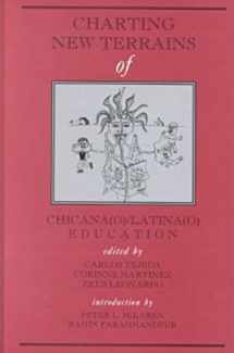 9781572732919-1572732911-Charting New Terrains of Chicana(O)/Latina(O) Education (Themes of Urban and Inner City Education)