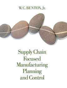 9781133586715-1133586716-Supply Chain Focused Manufacturing Planning and Control