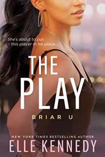 9781999549763-1999549767-The Play (Briar U)