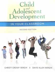 9781285427348-1285427343-Child and Adolescent Development in Your Classroom