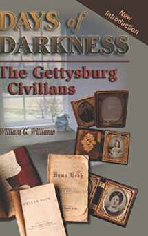 9781572492622-1572492627-Days of Darkness: The Gettysburg Civilians