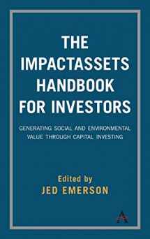 9781783087297-1783087293-The ImpactAssets Handbook for Investors: Generating Social and Environmental Value through Capital Investing