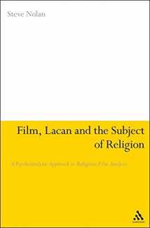 9780826427601-082642760X-Film, Lacan and the Subject of Religion: A Psychoanalytic Approach to Religious Film Analysis