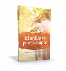 9780999759264-0999759264-El Anillo Es Para Siempre (Spanish Edition)