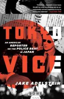 9780307475299-0307475298-Tokyo Vice: An American Reporter on the Police Beat in Japan