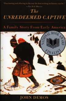 9780679759614-0679759611-The Unredeemed Captive: A Family Story from Early America