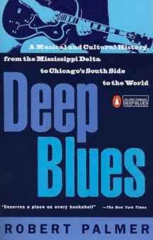 9780140062236-0140062238-Deep Blues: A Musical and Cultural History of the Mississippi Delta