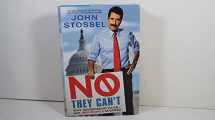 9781451640946-1451640943-No, They Can't: Why Government Fails-But Individuals Succeed