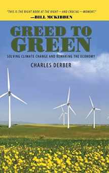 9781594518119-1594518114-Greed to Green: Solving Climate Change and Remaking the Economy