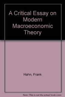 9780631134831-0631134832-A Critical Essay on Modern Macroeconomic Theory