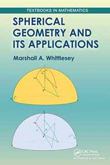 9781032475370-1032475374-Spherical Geometry and Its Applications (Textbooks in Mathematics)