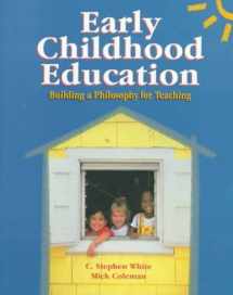 9780024272225-0024272221-Early Childhood Education: Building a Philosophy for Teaching