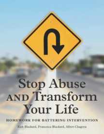 9780578396231-0578396238-Stop Abuse and Transform Your Life: Homework for Battering Intervention