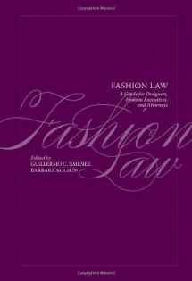 9781563677786-1563677784-Fashion Law: A Guide for Designers, Fashion Executives and Attorneys