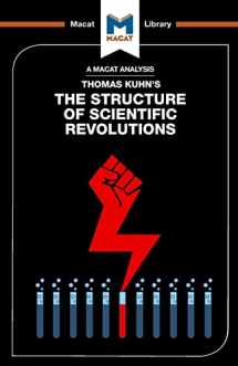 9781912127856-1912127857-An Analysis of Thomas Kuhn's The Structure of Scientific Revolutions (The Macat Library)
